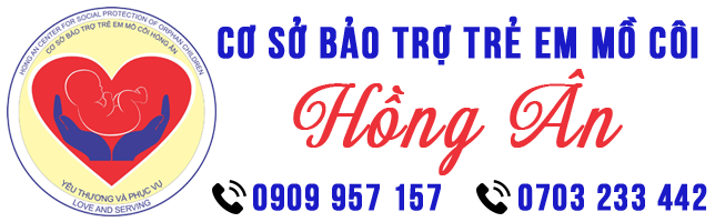 CƠ SỞ BẢO TRỢ TRẺ EM MỒ CÔI HỒNG ÂN